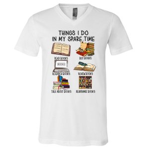 Things I Do In My Spare Time Book Lover Librarian Book Nerd V-Neck T-Shirt