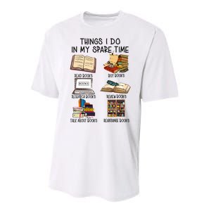 Things I Do In My Spare Time Book Lover Librarian Book Nerd Performance Sprint T-Shirt