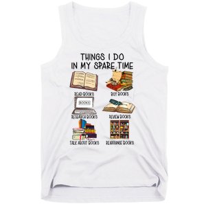 Things I Do In My Spare Time Book Lover Librarian Book Nerd Tank Top