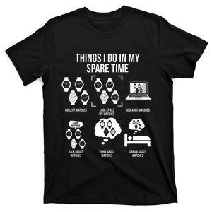 Things I Do In My Spare Time Horologist Watch Collector T-Shirt