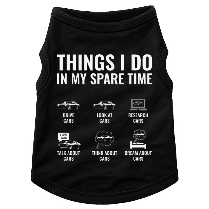 Things I Do In My Spare Time Funny Car Guy Car Enthusiast Doggie Tank