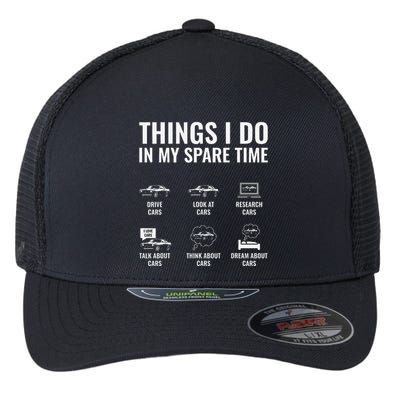 Things I Do In My Spare Time Funny Car Guy Car Enthusiast Flexfit Unipanel Trucker Cap