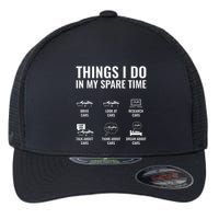 Things I Do In My Spare Time Funny Car Guy Car Enthusiast Flexfit Unipanel Trucker Cap
