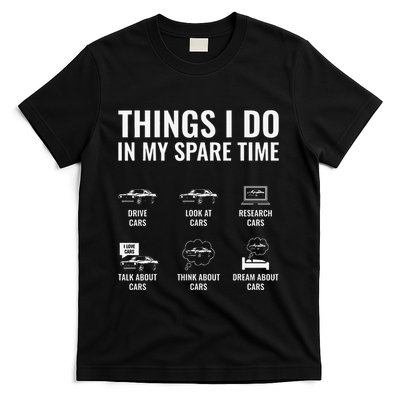 Things I Do In My Spare Time Funny Car Guy Car Enthusiast T-Shirt