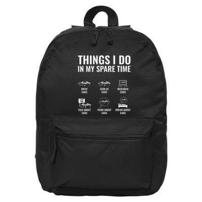 Things I Do In My Spare Time Funny Car Guy Car Enthusiast 16 in Basic Backpack