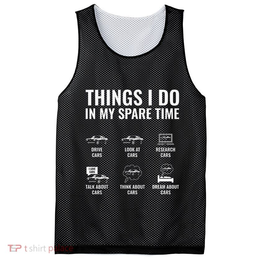 Things I Do In My Spare Time Funny Car Guy Car Enthusiast Mesh Reversible Basketball Jersey Tank