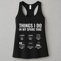 Things I Do In My Spare Time Funny Car Guy Car Enthusiast Womens Tank Top