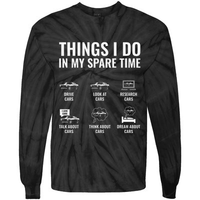 Things I Do In My Spare Time Funny Car Guy Car Enthusiast Tie-Dye Long Sleeve Shirt