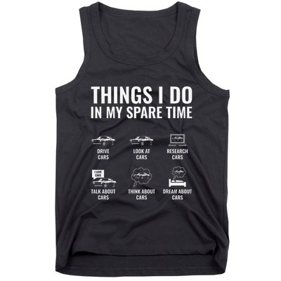 Things I Do In My Spare Time Funny Car Guy Car Enthusiast Tank Top