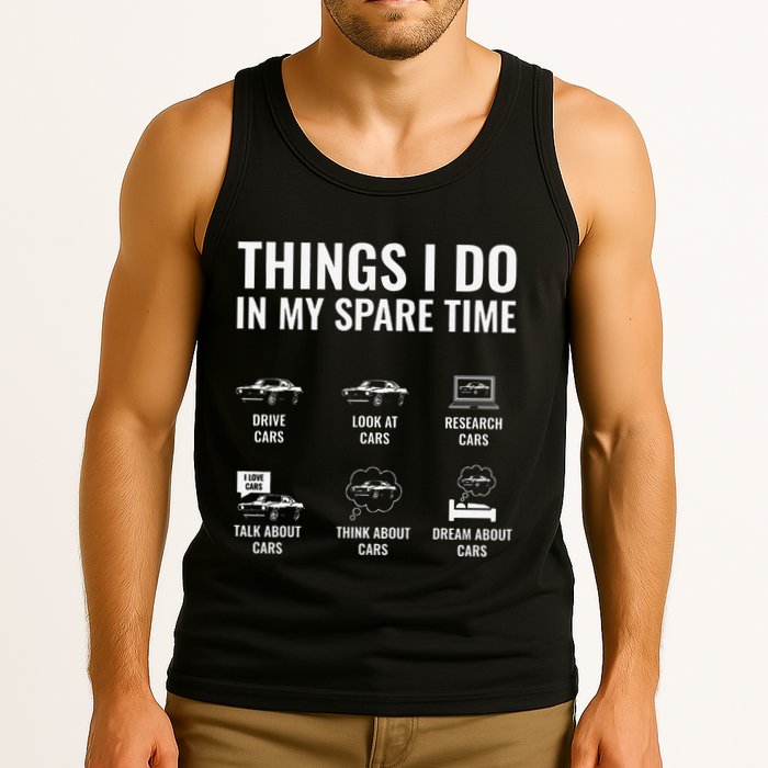 Things I Do In My Spare Time Funny Car Guy Car Enthusiast Tank Top