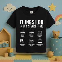 Things I Do In My Spare Time Funny Car Guy Car Enthusiast Toddler T-Shirt