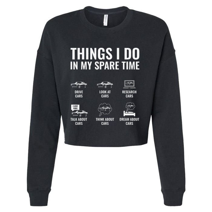 Things I Do In My Spare Time Funny Car Guy Car Enthusiast Cropped Pullover Crew