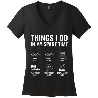 Things I Do In My Spare Time Funny Car Guy Car Enthusiast Women's V-Neck T-Shirt