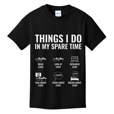 Things I Do In My Spare Time Funny Car Guy Car Enthusiast Kids T-Shirt