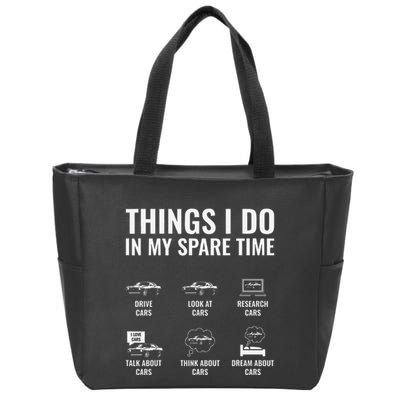 Things I Do In My Spare Time Funny Car Guy Car Enthusiast Zip Tote Bag