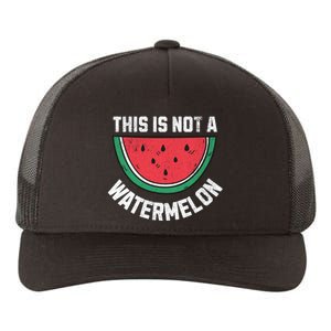 This Is Not a Watermelon Palestine Free Palestinian Yupoong Adult 5-Panel Trucker Hat