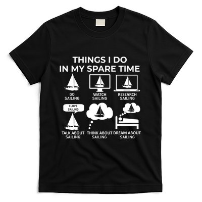 Things I Do In My Spare Time Sailing T-Shirt