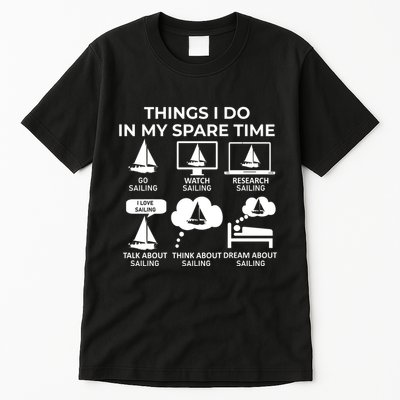 Things I Do In My Spare Time Sailing Tall T-Shirt