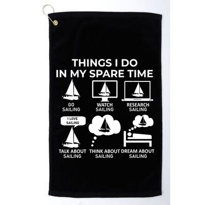 Things I Do In My Spare Time Sailing Golf Towel