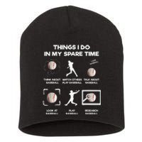 Things I Do In My Spare Time Baseball Short Acrylic Beanie