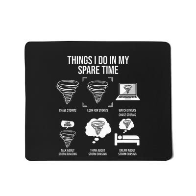 Things I Do In My Spare Time Tornado Storm Chaser Mousepad