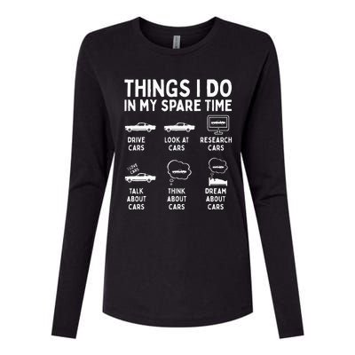 Things I Do in My Spare Time Car Enthusiast Funny Car Guy Womens Cotton Relaxed Long Sleeve T-Shirt