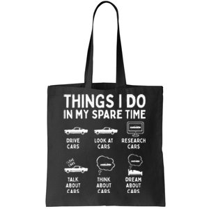 Things I Do in My Spare Time Car Enthusiast Funny Car Guy Tote Bag