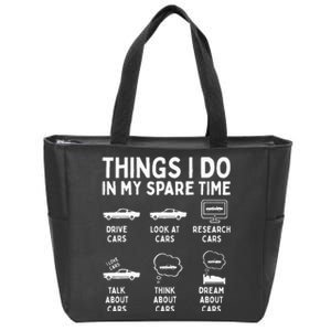 Things I Do in My Spare Time Car Enthusiast Funny Car Guy Zip Tote Bag