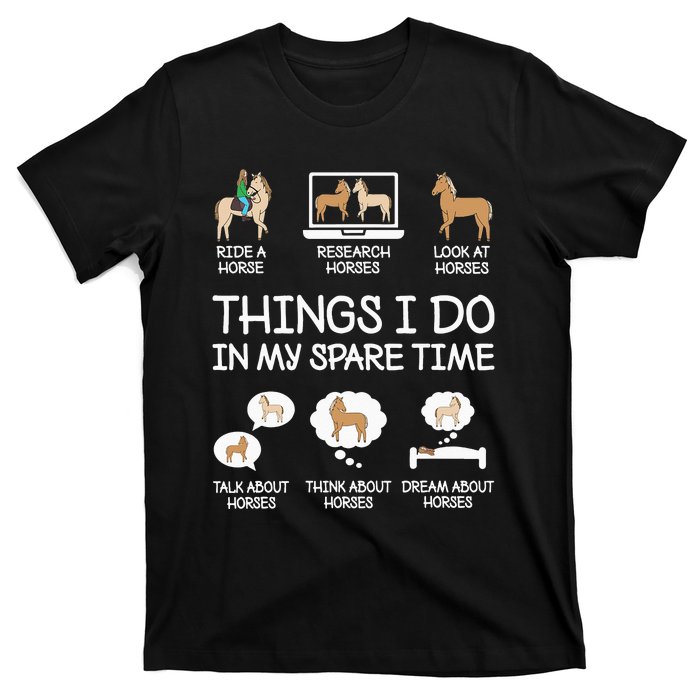 Things I Do In My Spare Time Funny Horse Lovers T-Shirt