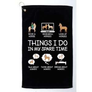 Things I Do In My Spare Time Funny Horse Lovers Platinum Collection Golf Towel