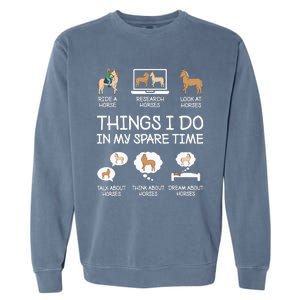 Things I Do In My Spare Time Funny Horse Lovers Garment-Dyed Sweatshirt