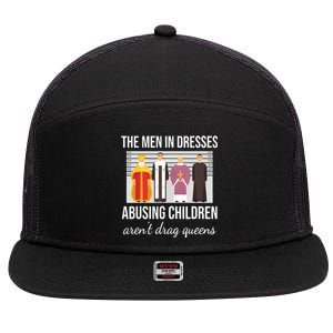 The In Dresses Abusing Children Arent Drag Queens 7 Panel Mesh Trucker Snapback Hat