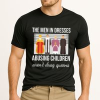 The In Dresses Abusing Children Arent Drag Queens Performance Shirt
