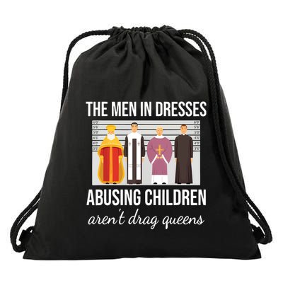 The In Dresses Abusing Children Arent Drag Queens Drawstring Bag