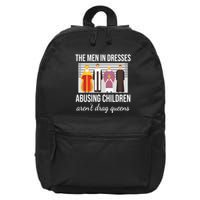 The In Dresses Abusing Children Arent Drag Queens 16 in Basic Backpack