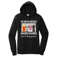 The In Dresses Abusing Children Arent Drag Queens Women's Pullover Hoodie