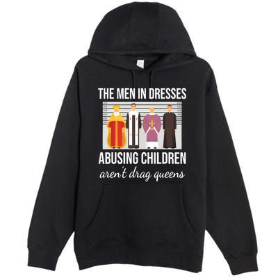 The In Dresses Abusing Children Arent Drag Queens Premium Pullover Hoodie