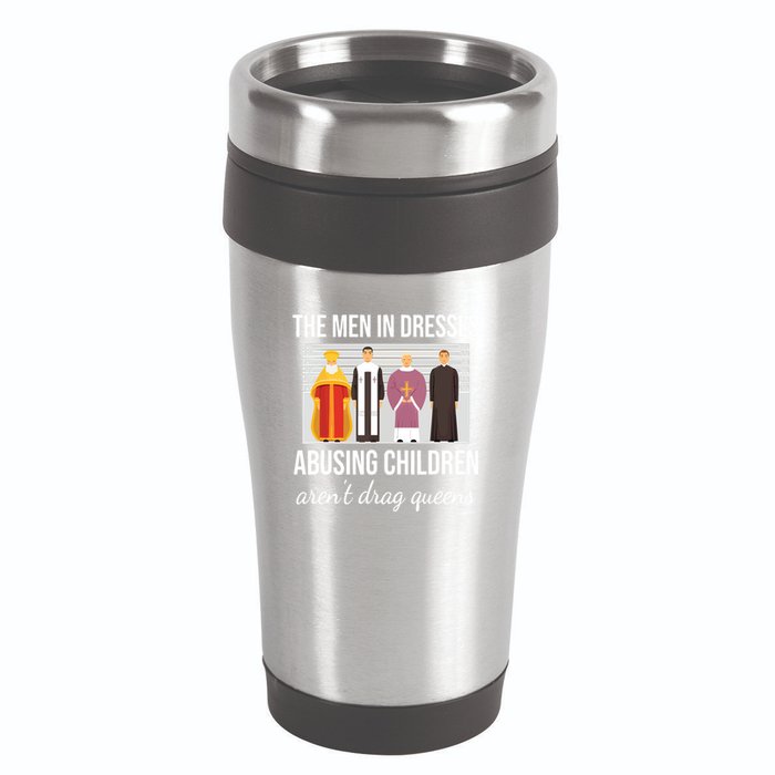 The In Dresses Abusing Children Arent Drag Queens 16oz Travel Tumbler