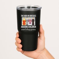 The In Dresses Abusing Children Arent Drag Queens Tumbler