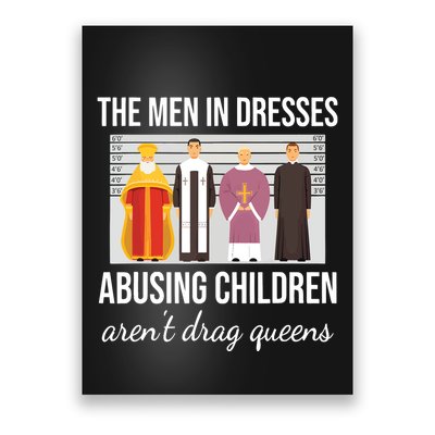 The In Dresses Abusing Children Arent Drag Queens Poster