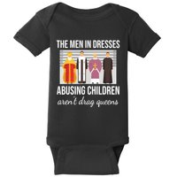 The In Dresses Abusing Children Arent Drag Queens Baby Bodysuit