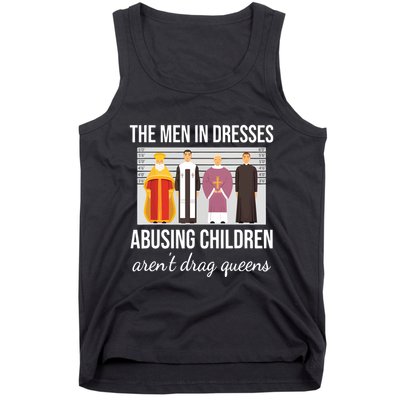 The In Dresses Abusing Children Arent Drag Queens Tank Top