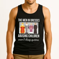 The In Dresses Abusing Children Arent Drag Queens Tank Top