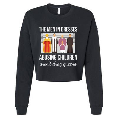 The In Dresses Abusing Children Arent Drag Queens Cropped Pullover Crew