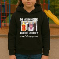 The In Dresses Abusing Children Arent Drag Queens Kids Hoodie