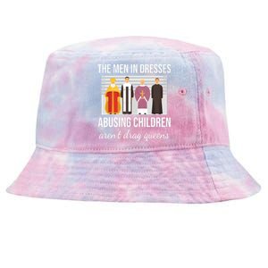 The In Dresses Abusing Children Arent Drag Queens Tie-Dyed Bucket Hat