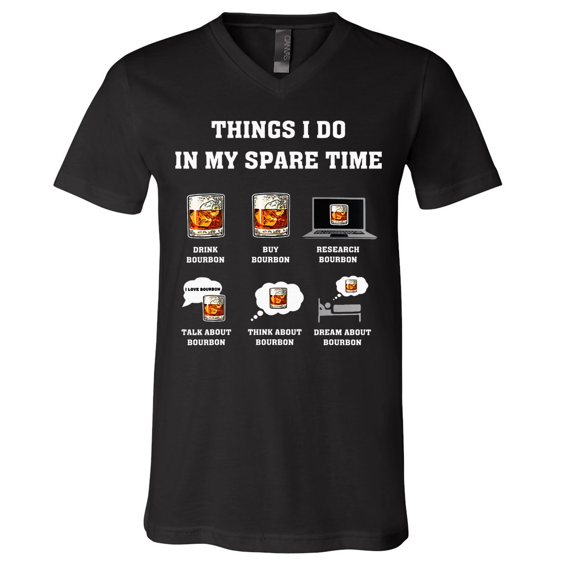 Things I Do In My Spare Time Drink Bourbon Whiskey V-Neck T-Shirt