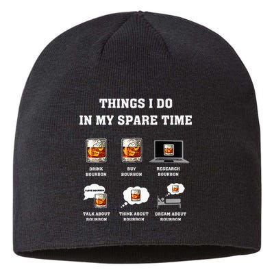 Things I Do In My Spare Time Drink Bourbon Whiskey Sustainable Beanie