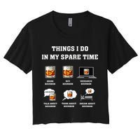 Things I Do In My Spare Time Drink Bourbon Whiskey Crop Top