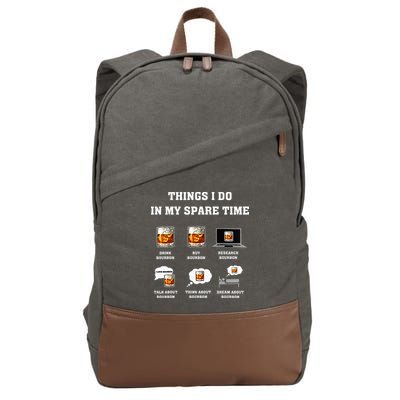 Things I Do In My Spare Time Drink Bourbon Whiskey Cotton Canvas Backpack